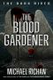 [The Dark River 02] • The Blood Gardener